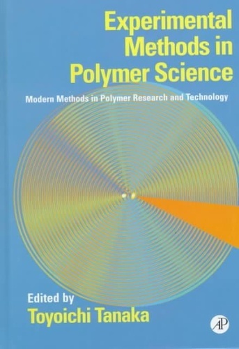 Toyoichi Tanaka - Experimental Methods In Polymer Science.