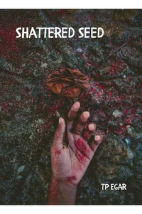 Shattered Seed