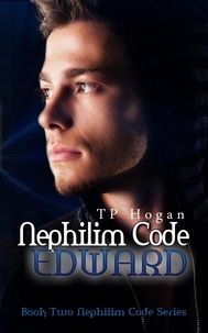  TP Hogan - Edward - Nephilim Code, #2.