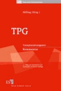 TPG - Transplantationsgesetz. Kommentar.
