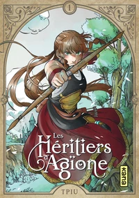 Les héritiers d'Agïone Tome 1
