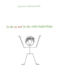 To be or not To be with Sophrology