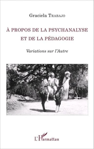 A propos de la psychanalyse et de la pédagogie