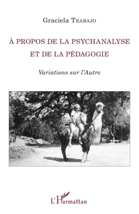 A propos de la psychanalyse et de la pédagogie