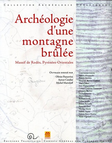  Trabucaire - Archéologie d'une montagne brûlée - Massif de Rodès, Pyrénées-Orientales.