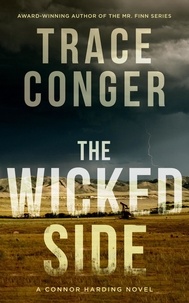  Trace Conger - The Wicked Side - Connor Harding, #3.