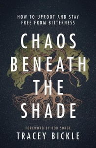  Tracey Bickle - Chaos Beneath The Shade.