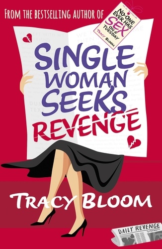 Tracey Bloom - Single Woman Seeks Revenge.