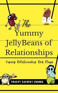  Tracey Calvert-Joshua - The Yummy Jellybeans of Relationships.