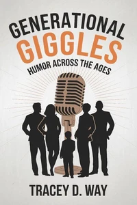 Generational Giggles: Humor Across the Ages