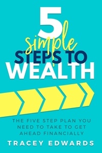  Tracey Edwards - 5 Simple Steps To Wealth.