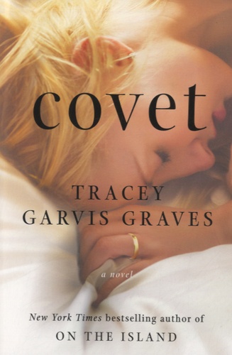 Tracey Garvis Graves - Covet.