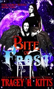  Tracey H. Kitts - Bite of Frost - Tris Grima, #2.