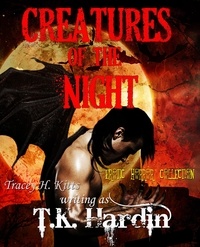  Tracey H. Kitts - Creatures of the Night: Erotic Horror Collection.