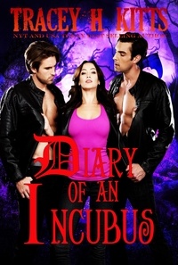  Tracey H. Kitts - Diary of an Incubus.