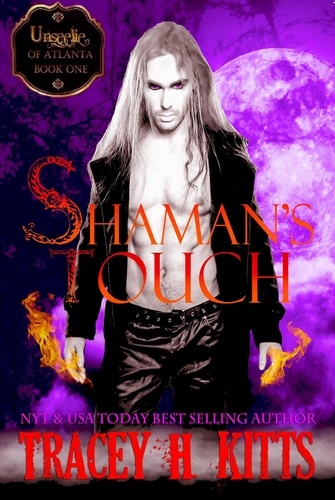 Tracey H. Kitts - Shaman's Touch - Unseelie of Atlanta, #1.