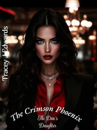 The Crimson Phoenix: The Don’s Daughter