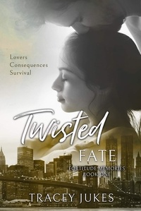  Tracey Jukes - Twisted Fate - Fortitude Memories.