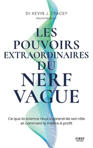 Les pouvoirs extraordinaires du nerf vague