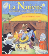 Tracey Moloney - La Nativité racontée aux tout-petits.