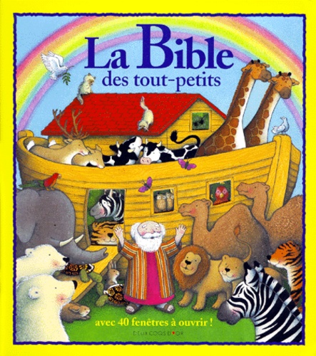 Tracey Moroney - La Bible des tout-petits - Avec 40 fenêtres à ouvrir !.