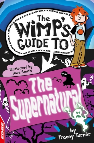 The Supernatural. EDGE: The Wimp's Guide to:
