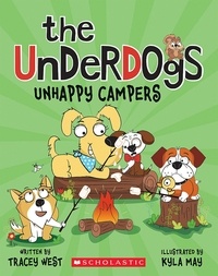 Tracey West et Kyla May - Unhappy Campers (The Underdogs #3).