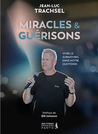 Miracles & guérisons