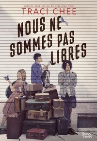 Ebook gratuit pour le téléchargement mobile Nous ne sommes pas libres  (French Edition) par Traci Chee, Victoria Seigneur