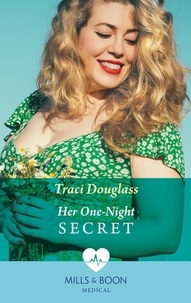 Traci Douglass - Her One-Night Secret.