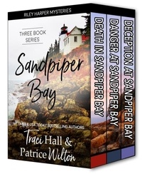  Traci Hall et  Patrice Wilton - Sandpiper Bay--Three Book Series - A Riley Harper Mystery, #4.