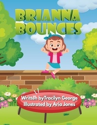  Tracilyn George - Brianna Bounces.