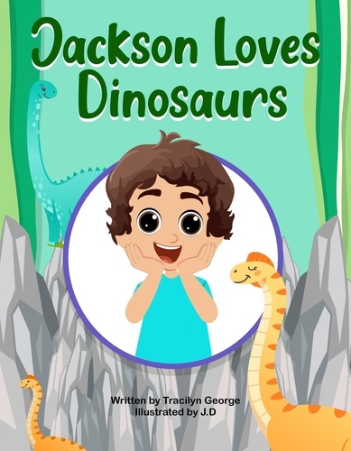  Tracilyn George - Jackson Loves Dinosaurs.