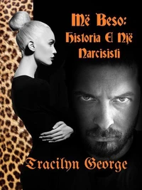 Më Beso: Historia E Një Narcisisti