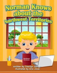 Norman Knows About the Northwest Territories