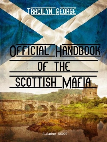  Tracilyn George - Official Handbook of the Scottish Mafia - Humor.