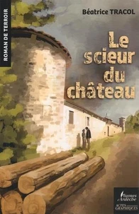Le scieur du chateau