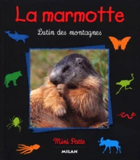 La Marmotte. Lutin Des Montagnes
