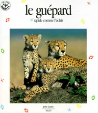 Le Guepard. Rapide Comme L'Eclair