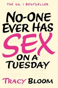 Tracy Bloom - No-one Ever Has Sex on a Tuesday.