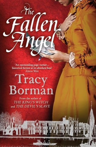 The Fallen Angel. The stunning conclusion to The King’s Witch trilogy