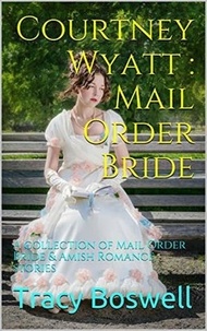  Tracy Boswell - Courtney Wyatt : Mail Order Bride.