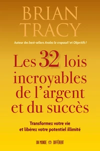 Les 32 lois incroyables de l'argent et du succès