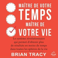 Maître de votre temps, maître de votre vie