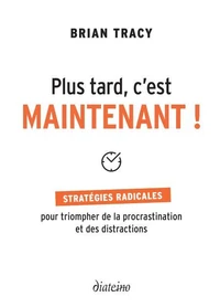 Plus tard, c'est maintenant