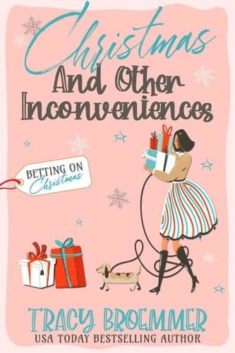 Tracy Broemmer - Christmas and Other Inconveniences.
