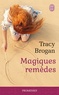 Tracy Brogan - Magiques remèdes.
