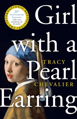 Tracy Chevalier - Girl With a Pearl Earring.