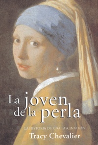 Tracy Chevalier - La Joven De La Perla.
