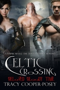  Tracy Cooper-Posey - Celtic Crossing - Beloved Bloody Time, #5.